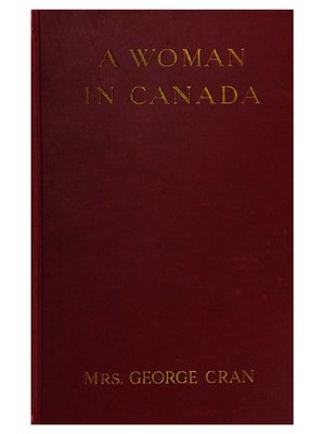 cover image of A woman in Canada / by Mrs. George Cran.